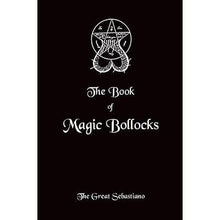  Book of Magic Bollocks by The Great Sebastiano - Book