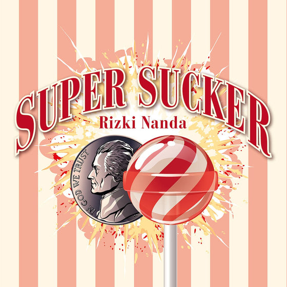 Super Sucker by Rizki Nanda (US Nickel)