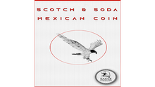  Scotch and Soda Mexican Coin by Eagle Coins