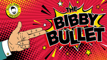  The Bibby Bullet by Elliot Bibby