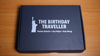 Birthday Traveller (Gimmicks and Online Instructions) by Luca Volpe and Alan Wong