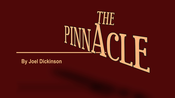 THE PINNACLE by Joel Dickinson