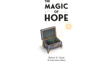  The Magic of Hope by Robert E. Neale and Lawrence Hass