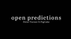 Open Prediction by Peter Turner X Pigcake video DOWNLOAD