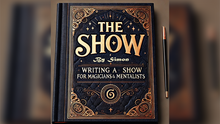  The Show By Simon - Writing a Show for Magicians and Mentalists eBook DOWNLOAD