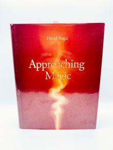  Approaching Magic by David Regal (Autographed) - First Edition 2008