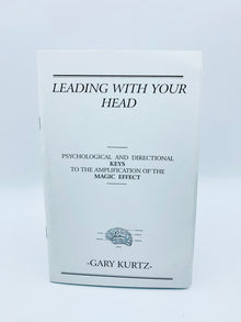  Leading With Your Head by Gary Kurtz - Revised Edition 1998