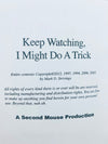 Keep Watching, I Might Do A Trick by Mark Strivings - Copyright 2012 - Rare find