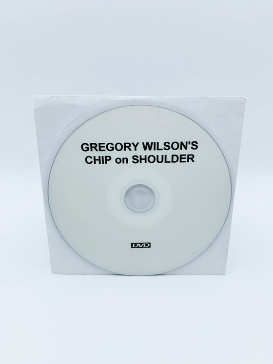 Gregory Wilson's CHIP on SHOULDER (Instructional DVD Only)