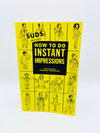 Suds Presents How To Do Instant Impressions Book 1-3 by Frank Herman