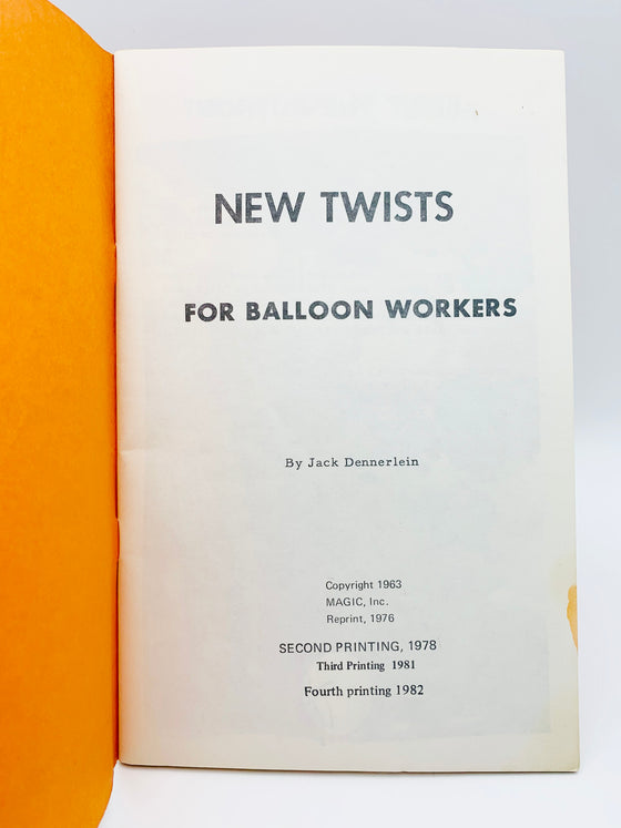 New Twists For Balloon Workers by Jack Dennerlein - Fourth Printing 1982