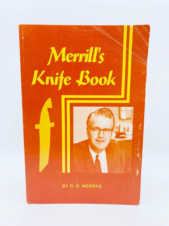 Merrill's Knife Book by R.D. Merrill - First Edition 1981