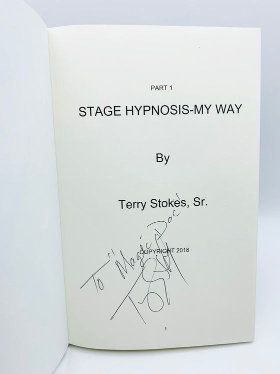 Stage Hypnosis My Way by Terry Stokes (Signed) - Copyright 2018