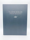 Eugene Burger: From Beyond by Lawrence Hass - First Edition 2019