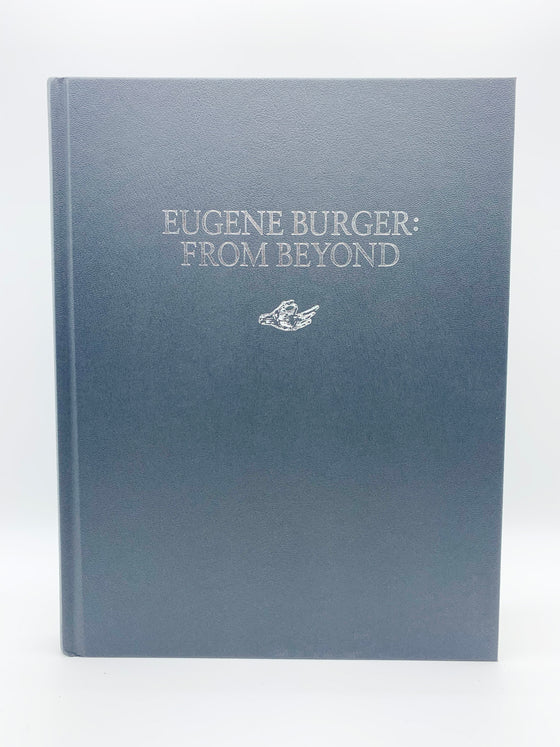 Eugene Burger: From Beyond by Lawrence Hass - First Edition 2019