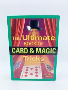  The Ultimate Book of Card & Magic Tricks by Bob Longe - Copyright 2004