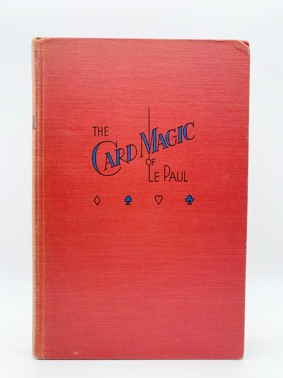 The Card Magic of Le Paul by Paul Le Paul - Second Edition 1949