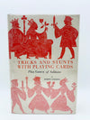 Tricks and Stunts with Playing Cards by Joseph Leeming - Copyright 1949