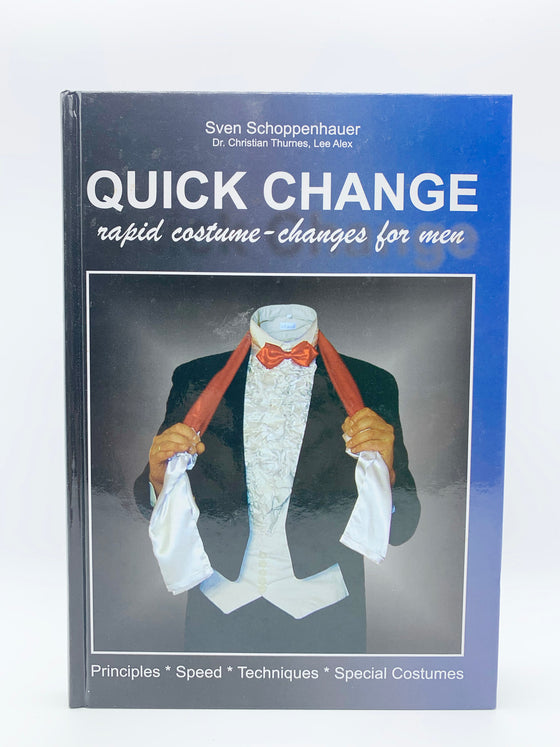 Quick Change Rapid Costume Changes for Men by Sven Schoppenhauer - Copyright 2003