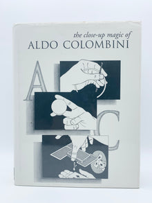  The Close-Up Magic of Aldo Colombini (Signed) - First Edition 1994