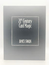 21st Century Card Magic by James Swain - Copyright 1999