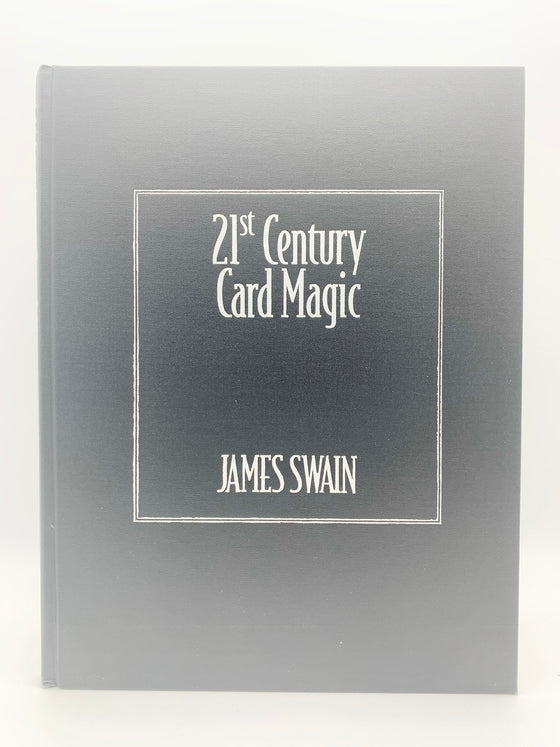 21st Century Card Magic by James Swain - Copyright 1999