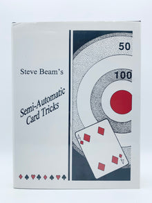  Semi-Automatic Card Tricks by Steve Beam - Second Edition 2003