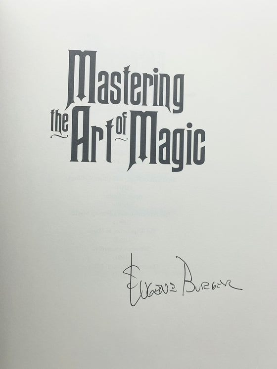 Mastering the Art of Magic by Eugene Burger - Copyright 2000