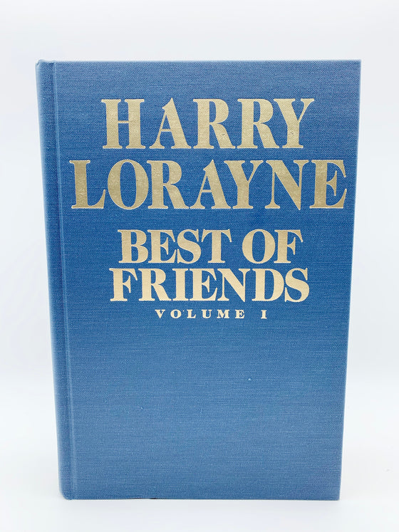 Best of Friends Volume 1 by Harry Lorayne - Copyright 2001