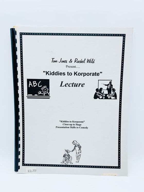 Kiddies to Korporate Lecture by Tom Jones and Rachel Wild - Copyright 2000-2004