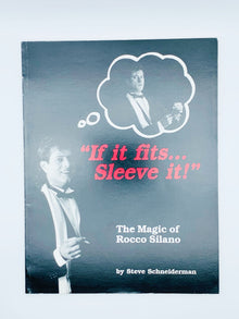  If It Fits...Sleeve it! The Magic of Rocco Silano by Steve Schneiderman - Copyright 1990