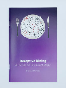  Deceptive Dining A Lecture on Restaurant Magic by Shawn McMaster (Signed) - Copyright 2016