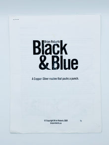  Black & Blue by Brian Roberts (Instructions ONLY) - Copyright 2009