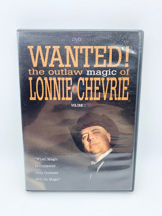 Wanted! the Outlaw Magic of Lonnie Chevrie Volume 1