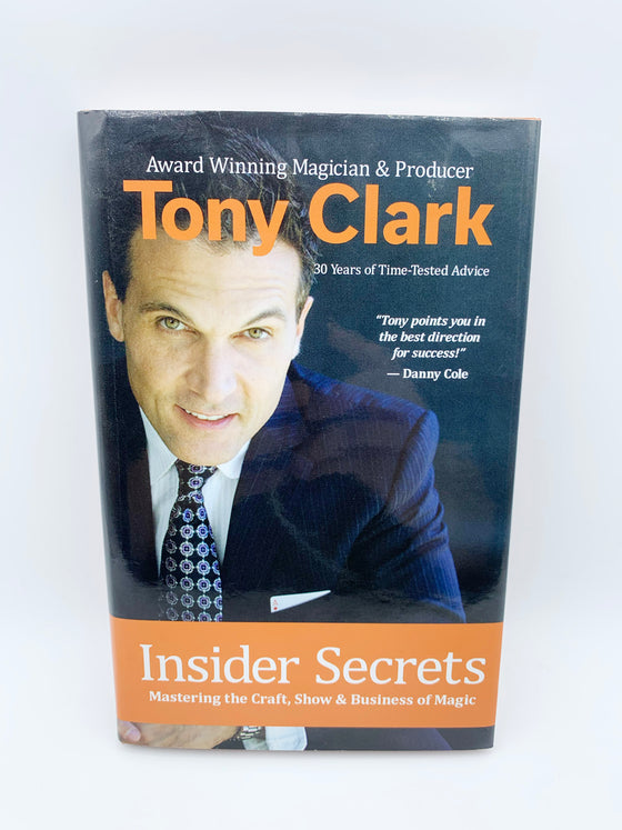 Insider Secrets (Signed & Numbered) by Tony Clark - Copyright 2016