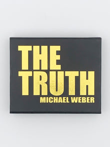  The Truth by Michael Weber