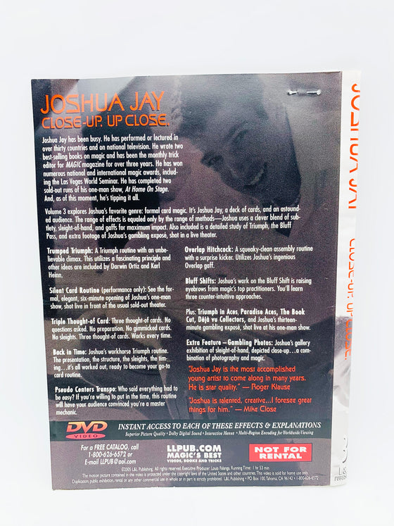 Close Up, Up Close Volume 1-3 by Joshua Jay (3 DVD)