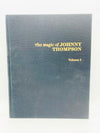 The Magic of Johnny Thompson by Magicana (2 Volume Set) (Signed)