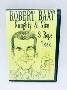  Naughty and Nice 3 Rope Trick by Robert Baxt (DVD)