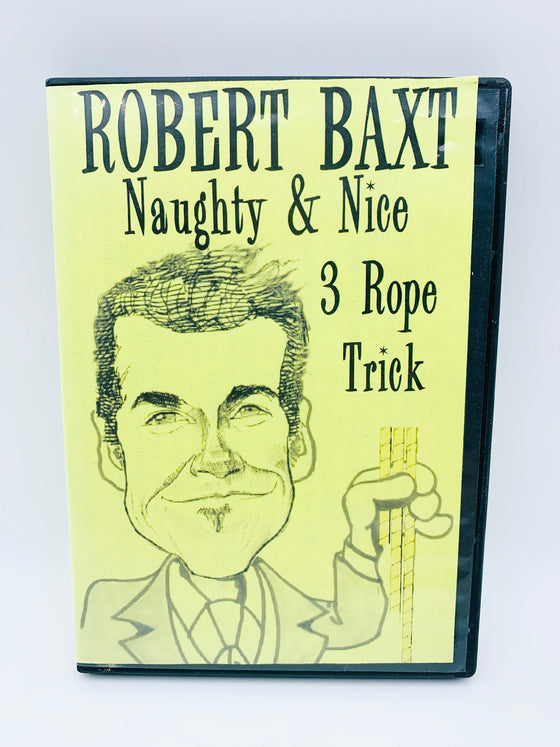 Naughty and Nice 3 Rope Trick by Robert Baxt (DVD)