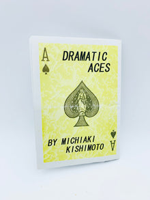  Dramatic Aces by Michiaki Kishimoto