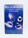 Magic and Showmanship by Henning Nelms - Copyright 1969