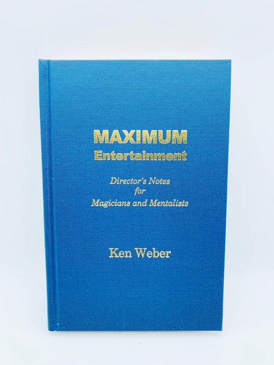 Maximum Entertainment by Ken Weber - First Edition 2003