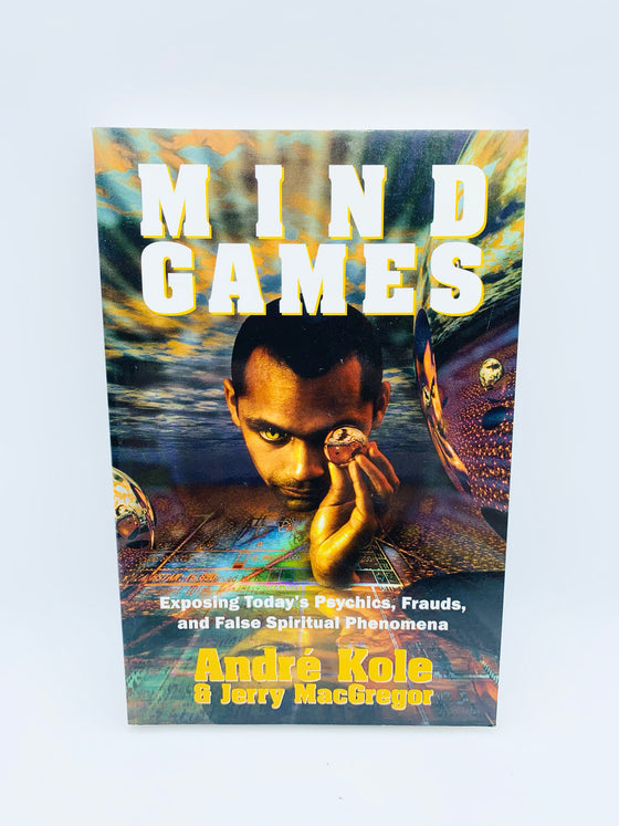 Mind Games by Andre Kole and Jerry MacGregor (Signed) - Copyright 2002