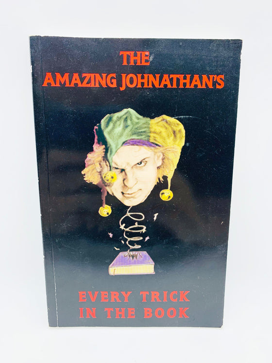 The Amazing Johnathan's Every Trick in the Book (Signed) - Copyright 2001