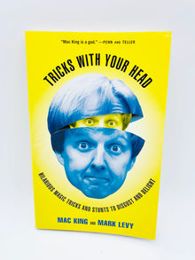  Tricks with Your Head by Mac King and Mark Levy (Signed) - Copyright 2002