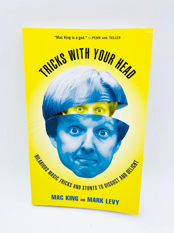 Tricks with Your Head by Mac King and Mark Levy (Signed) - Copyright 2002