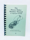 The Money Maker Machine Manual by Algonquin McDuff - First Edition