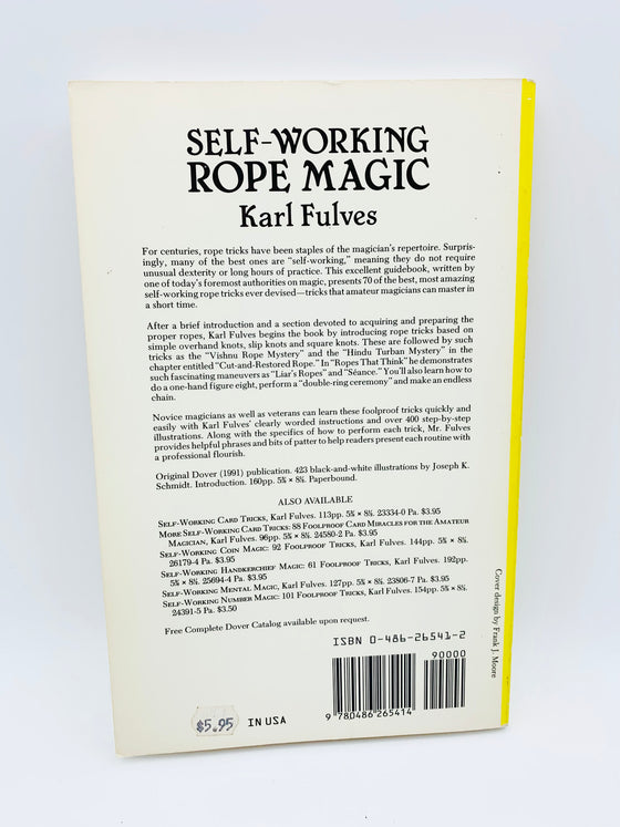 Self Working Rope Magic 70 Foolproof Tricks by Karl Fulves - Copyright 1990