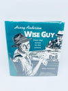 Harry Anderson Wise Guy From the Street to the Screen by Mike Caveney - Copyright 1993